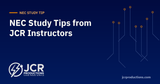 JCR Productions NEC study tip