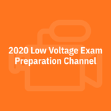 2020 Low Voltage Exam Preparation Channel